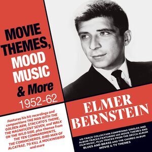 Elmer Bernstein - Movie Themes, Mood Music & More 1952-62  CD